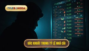 Góc khuất trong tỷ lệ nhà cái