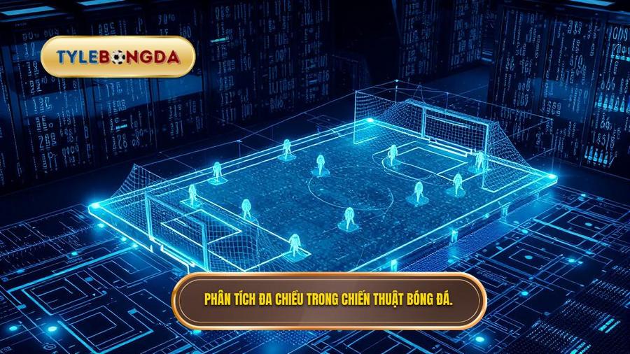 Phân tích đa chiều: Tác động sâu rộng đến chiến thuật bóng đá