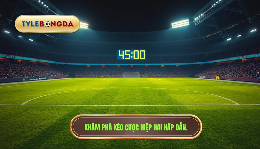 Cược hiệp hai là gì? Tại sao nên chọn thị trường này?
