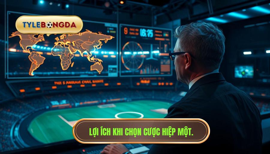 Phân tích đa chiều: Tại sao nên chọn cược hiệp một?